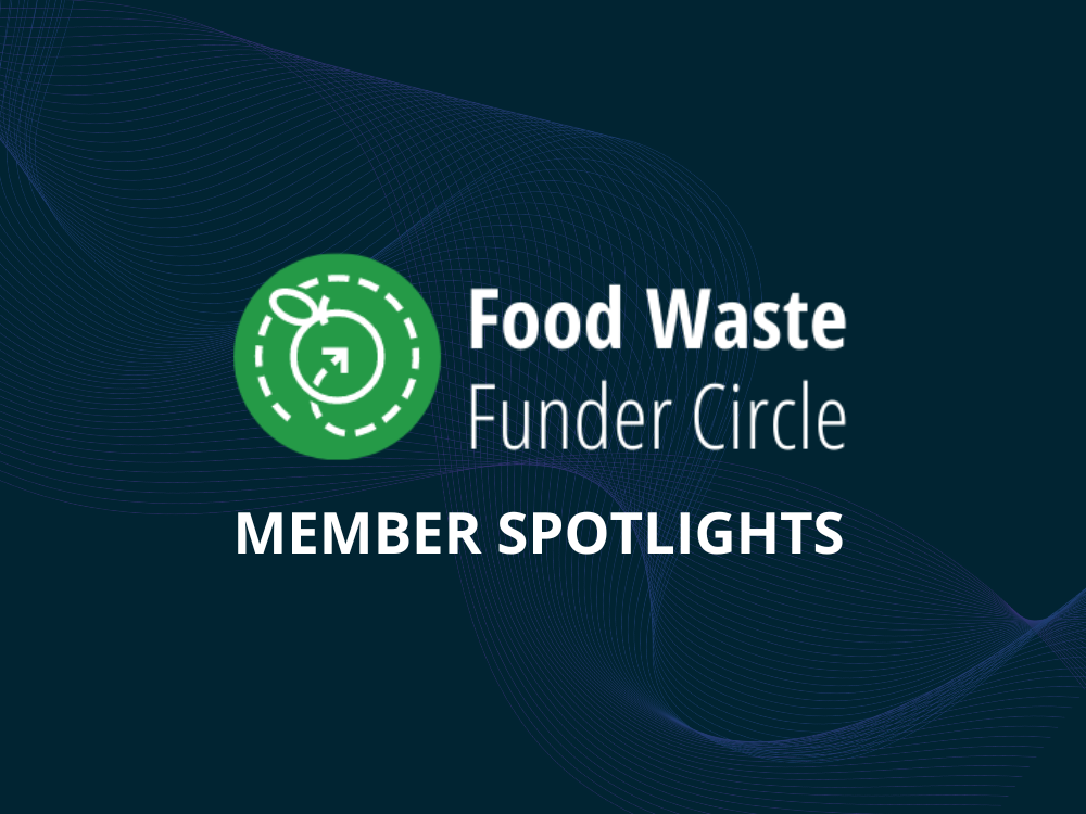 Food Waste Funder Circle Member Spotlight: Closed Loop Partners